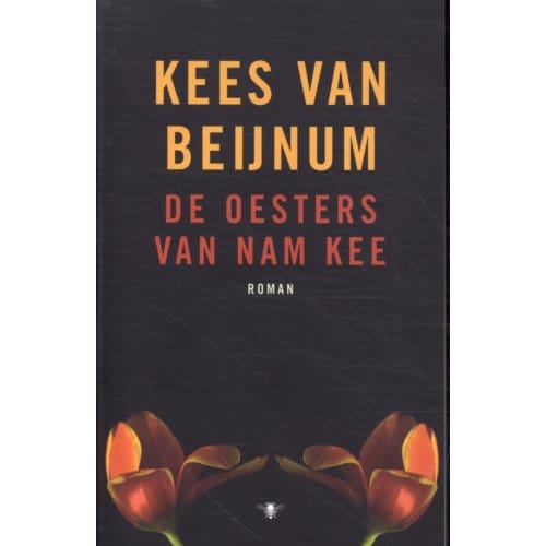 De Oesters Van Nam Kee - Kees van Beijnum