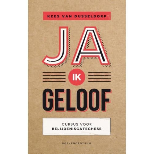 Ja, Ik Geloof - Kees van Dusseldorp