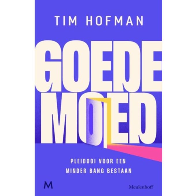Goede Moed - Tim Hofman