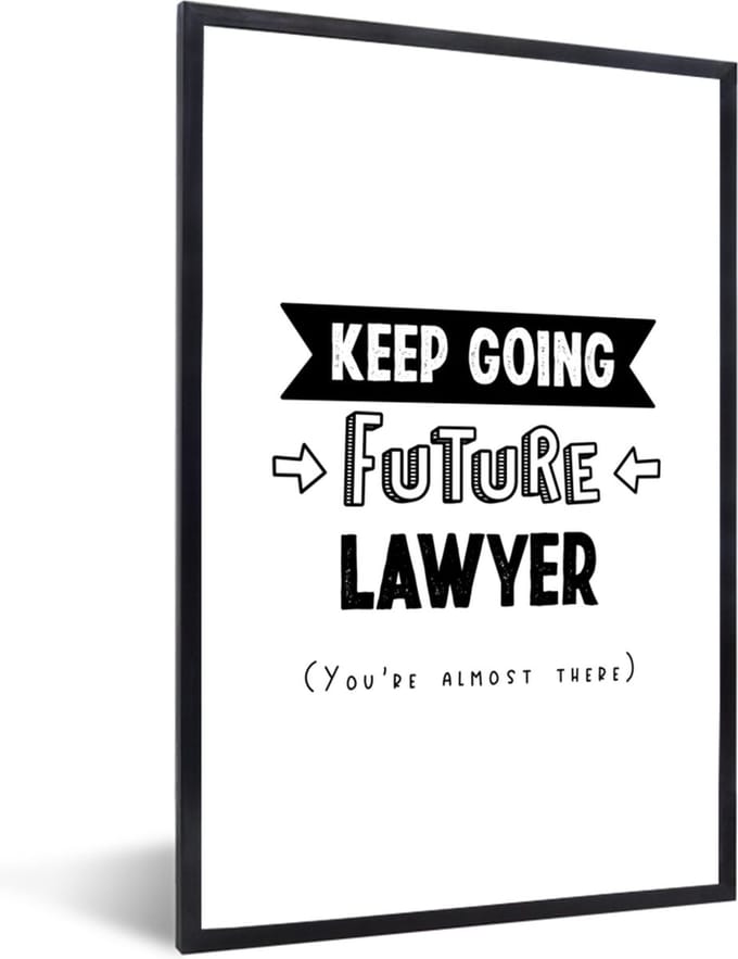 Fotolijst incl. Poster - Quote - Advocaat - Studeren - 60x90 cm - Posterlijst