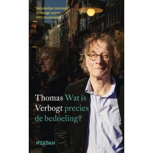 Wat Is Precies De Bedoeling? - Thomas Verbogt