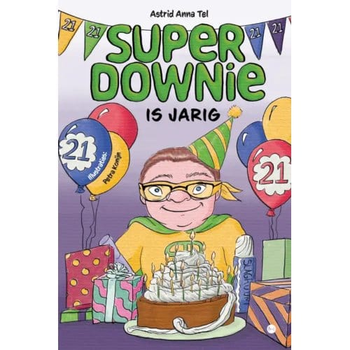 Superdownie Is Jarig! - Astrid Anna Tel