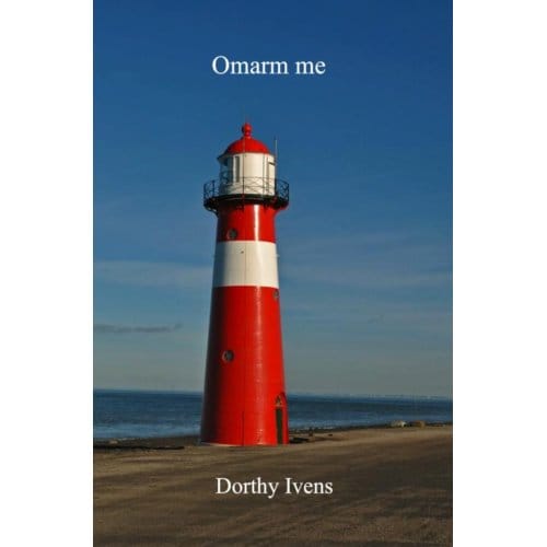 Omarm Me - Dorthy Ivens