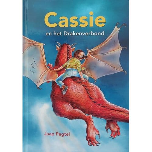 Cassie En Het Drakenverbond - Jaap Pegtel