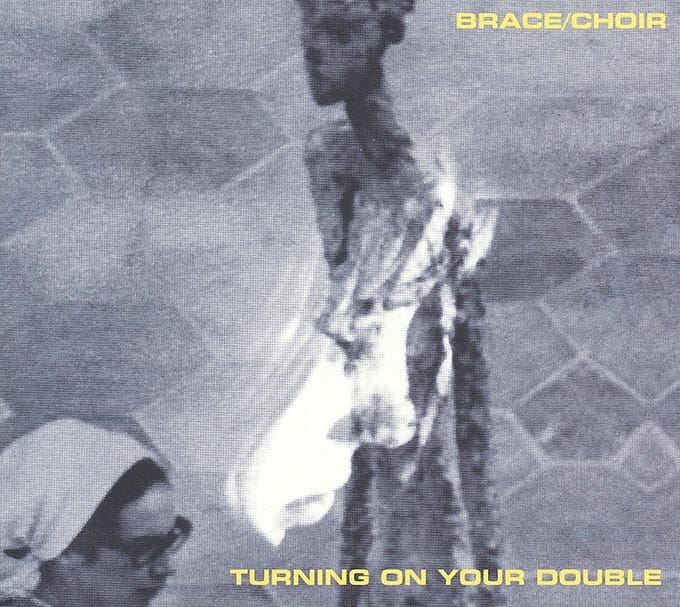 Brace & Choir - Turning On Your Double (CD)