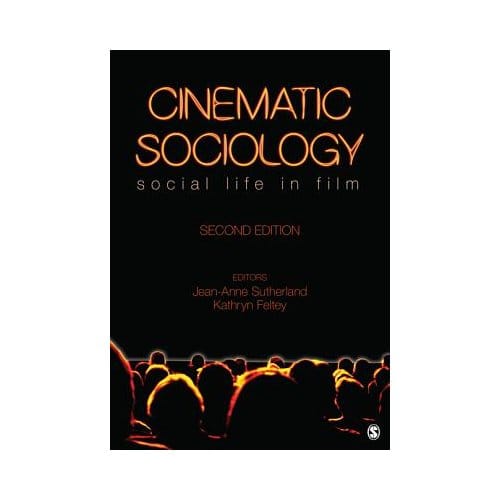Cinematic Sociology 2/E - Sutherland, Jean-Anne