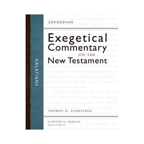 Galatians - Zondervan Exegetical Commentary On The New Testament - Thomas R. Schreiner