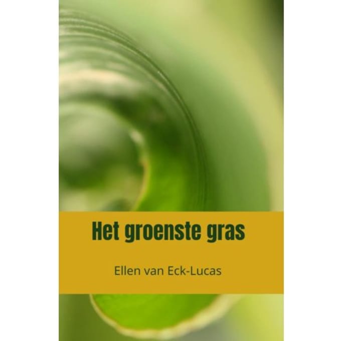 Het Groenste Gras - Ellen Van Eck-Lucas