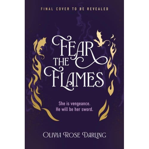 Fear The Flames - Fear The Flames - Olivia Rose Darling