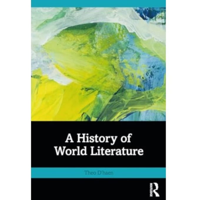 A History Of World Literature - Theo D'haen