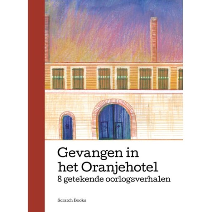 Gevangen In Het Oranjehotel - Maia Bijl