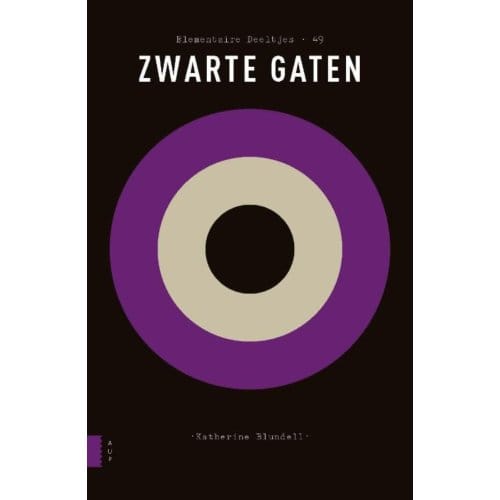 Zwarte Gaten - Elementaire Deeltjes - Katherine Blundell