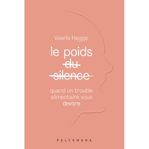 Le Poids Du Silence - Veerle Hegge