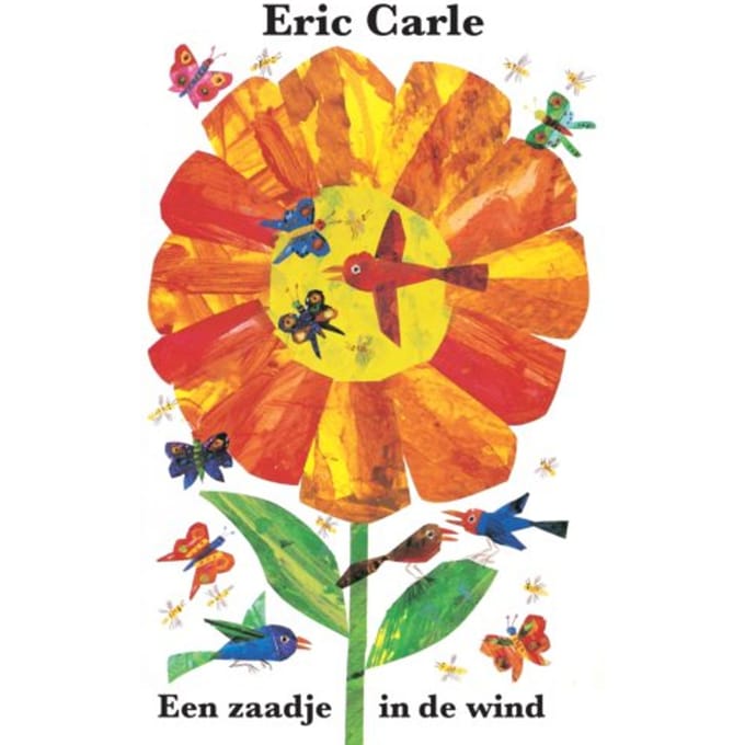Een Zaadje In De Wind - Eric Carle