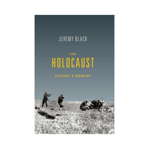 The Holocaust - Jeremy M. Black