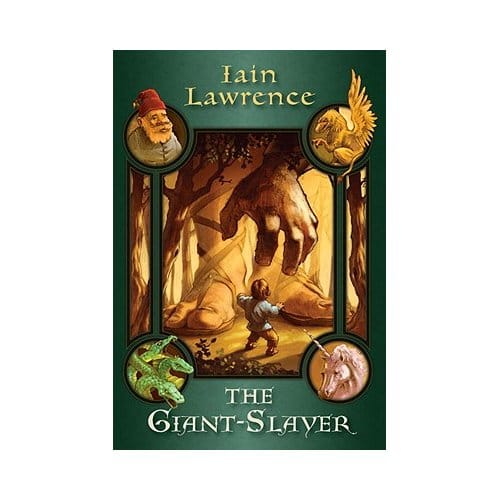The Giant-Slayer - Iain Lawrence