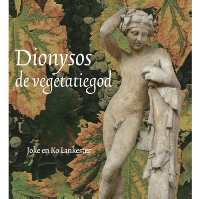Dionysos, De Vegetatiegod - Joke Lankester