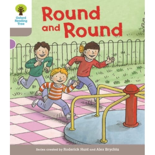 Oxford Reading Tree Biff, Chip And Kipper Stories Decode And Develop: Level 1: Round And Round - - Roderick Hunt