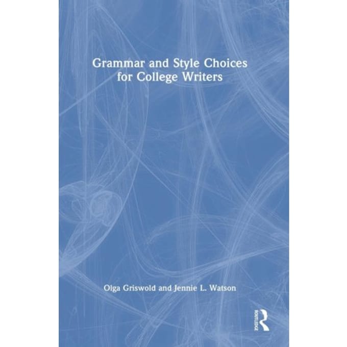 Grammar And Style Choices For College Writers - University, USA.)