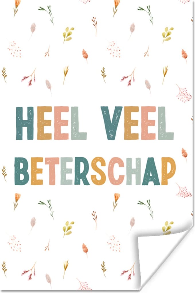 Poster Beterschap - Quote - Bloemen - 40x60 cm
