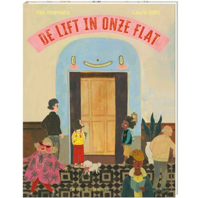 De Lift In Onze Flat - Laura Gehl