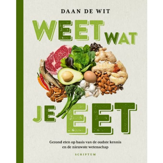 Weet Wat Je Eet - Daan de Wit