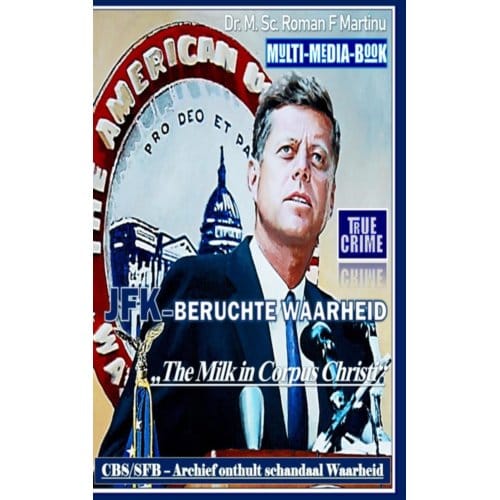 Jfk-Beruchte Waarheid - Dr. M. Sc. Roman F. Martinu