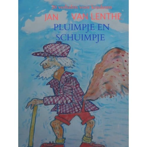 Jan Van Lenthe Vertelt (1) Pluimpje En Schuimpje - Jan Van Lenthe