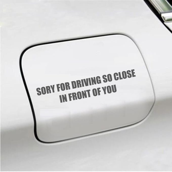 Bumpersticker - Sory For Driving So Close - 3,5 X 18,3 - Antraciet