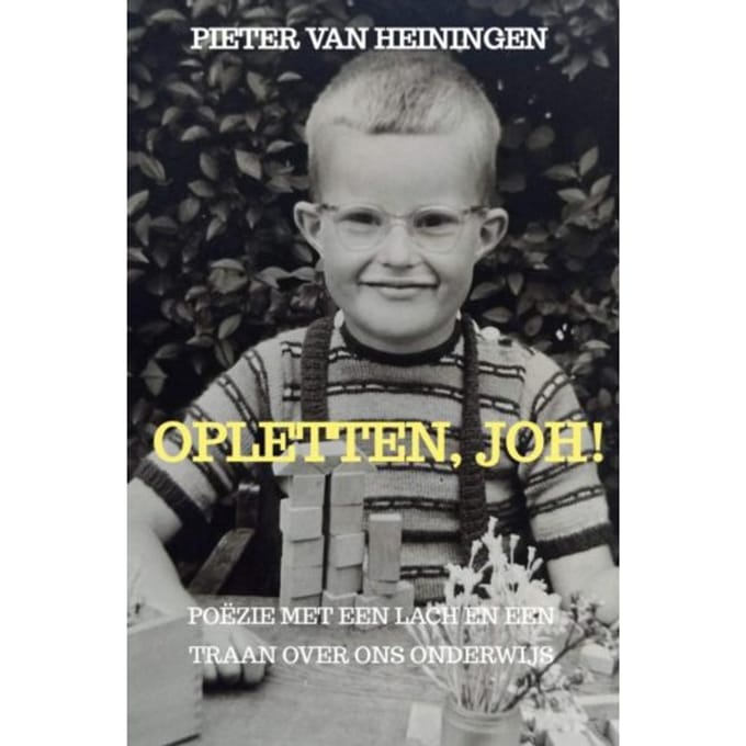 Opletten, Joh! - Pieter van Heiningen