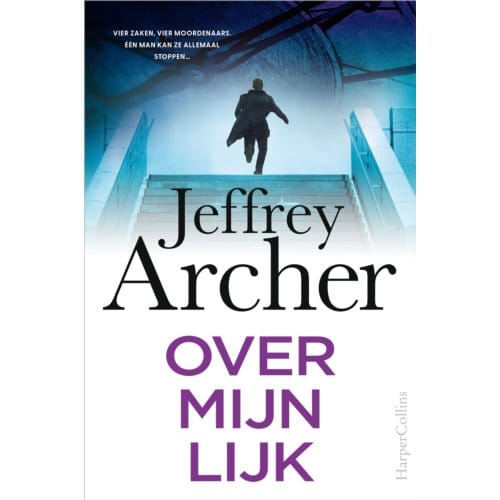 Over Mijn Lijk - William Warwick - Jeffrey Archer