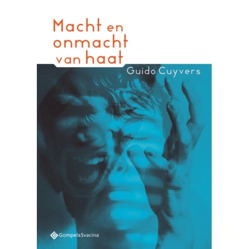 Macht En Onmacht Van Haat - Guido Cuyvers
