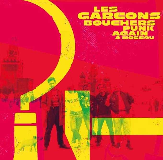 Les Garçons Bouchers - Punk Again A Moscou (2 12" Single)