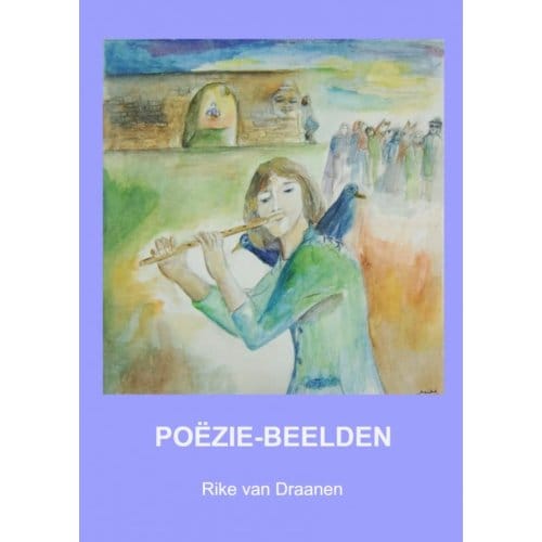 Poëzie-Beelden - Rike van Draanen