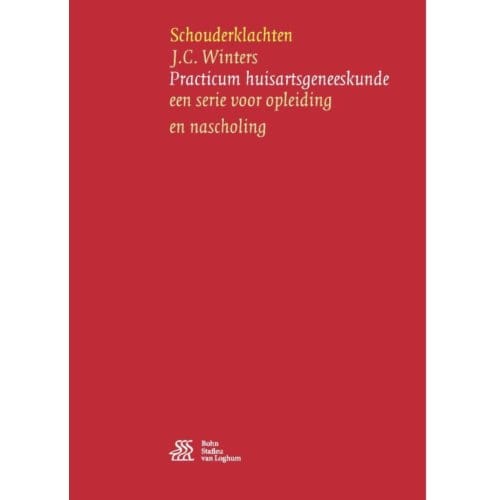Schouderklachten - Practicum Huisartsgeneeskunde - J.C. Winters