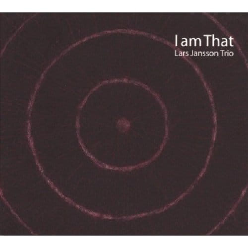 I Am That - Lars Jansson -trio-