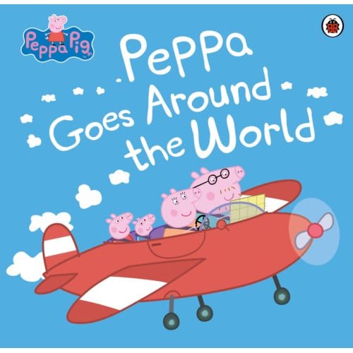 Peppa Pig: Peppa Goes Around The World - Peppa Pig - Peppa Pig