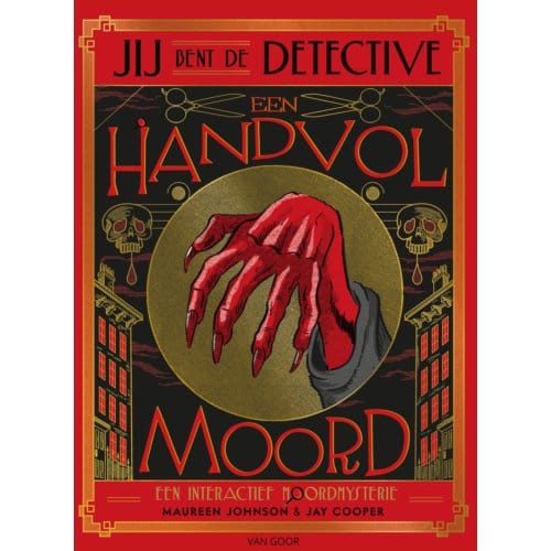 Jij Bent De Detective - Een Handvol Moord - Maureen Johnson, M.