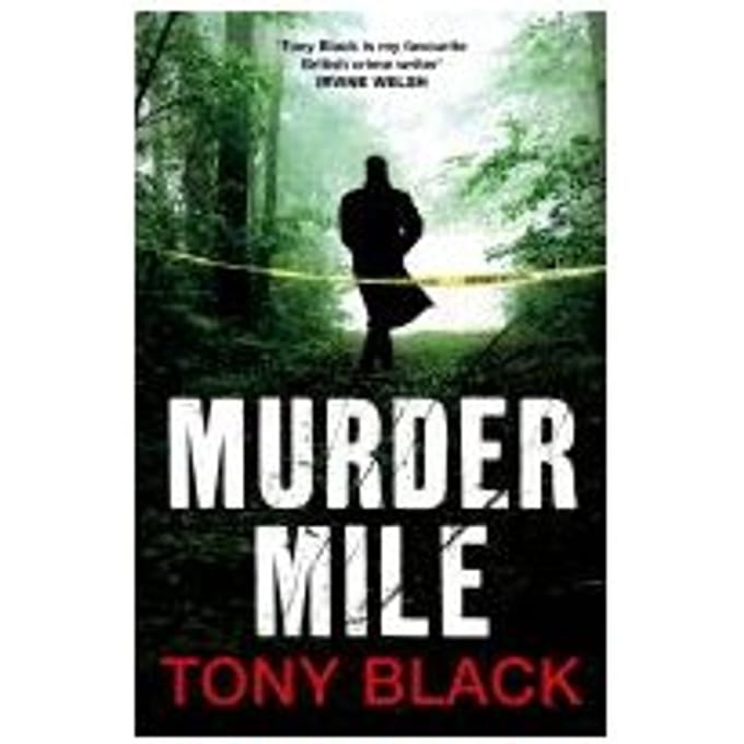 Murder Mile - Tony Black