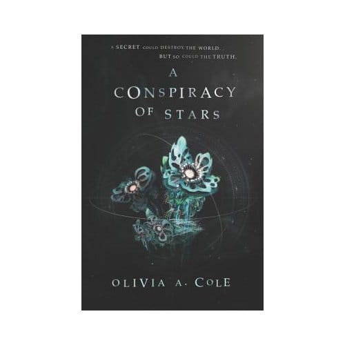 A Conspiracy Of Stars - Whitecoat's Daughter - Olivia A. Cole