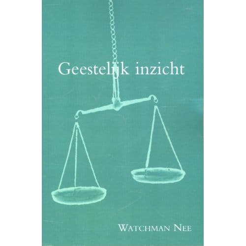 Geestelijk Inzicht - Watchman Nee