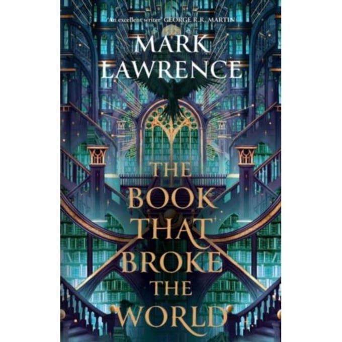 The Book That Broke The World - The Library Trilogy - Mark Lawrence