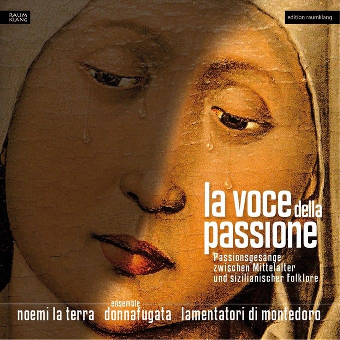 Ensemble Donnafugata, Noemi La Terra, Lamentatori di Montedoro - La Voce Della Passione (CD)