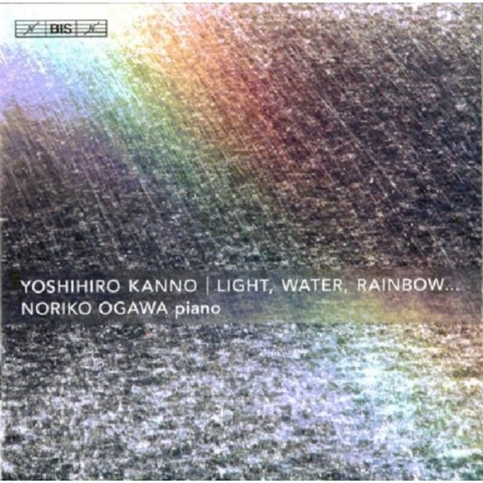 Noriko Ogawa - Light, Water, Rainbow... (SACD)