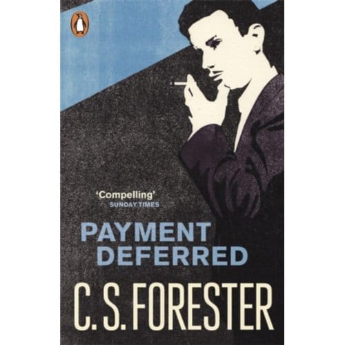 Payment Deferred - Penguin Modern Classics - C.S. Forester