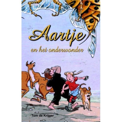 Aartje En Het Onderwonder - Aartje - Tom de Krijger