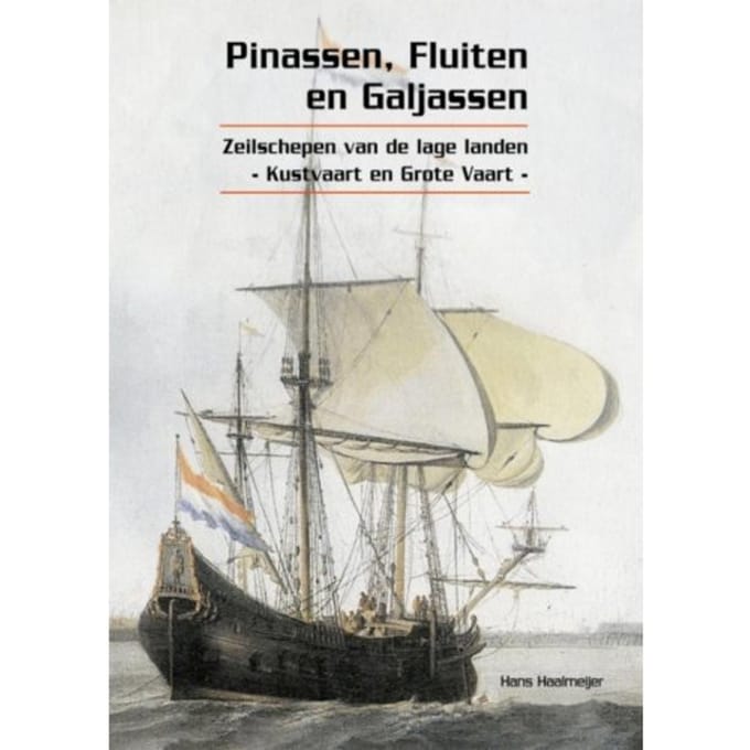 Pinassen, Fluiten En Galjassen - Hans Haalmeijer