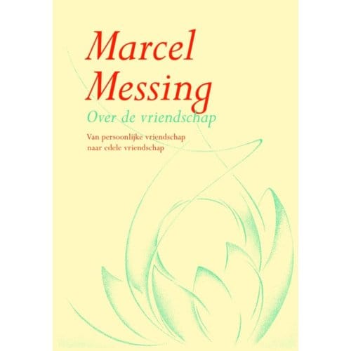 Over De Vriendschap - M. Messing