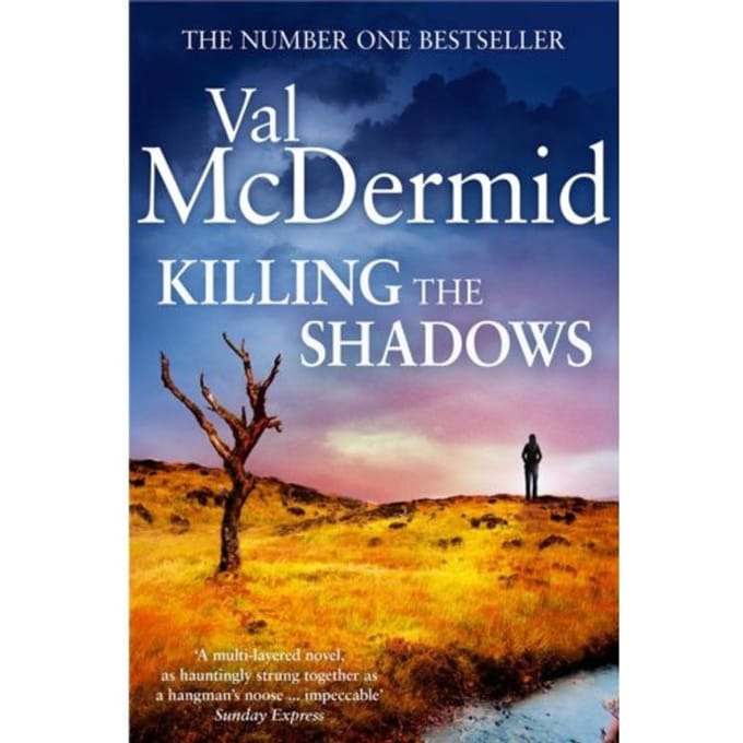 Killing The Shadows - Val McDermid