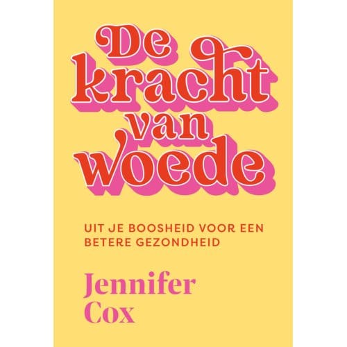 De Kracht Van Woede - Jennifer Cox